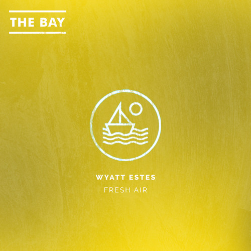 Wyatt Estes - Fresh Air
