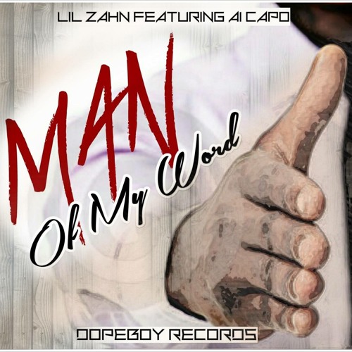 Man Of My Word Featuring A1Capo (Produced. By GhostBaby)
