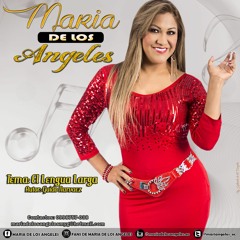 MARIA DE LOS ANGELES - EL LENGUA LARGA