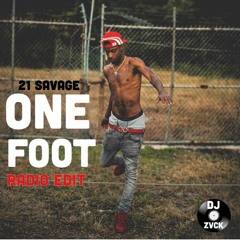 21Savage- One Foot(Clean)