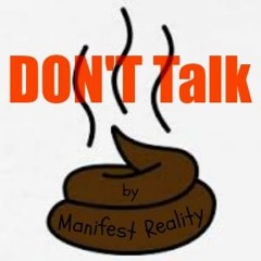 Don't Talk Shit Ft. Laperle