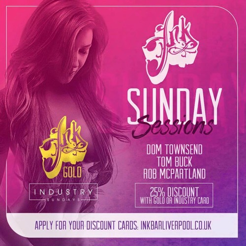 SUNDAY SESSIONS at Ink promo mixed by Dom Townsend and Tom Buck