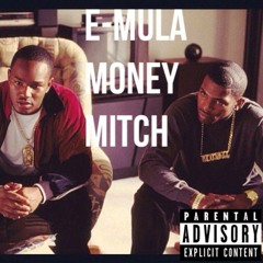 E Mula - Money Making Mitch