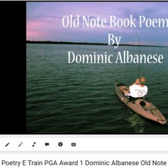 Dominic Albanese Old Note Book Poem