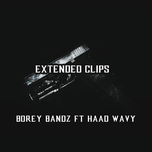 ft Haad Wavy - Extended Clips