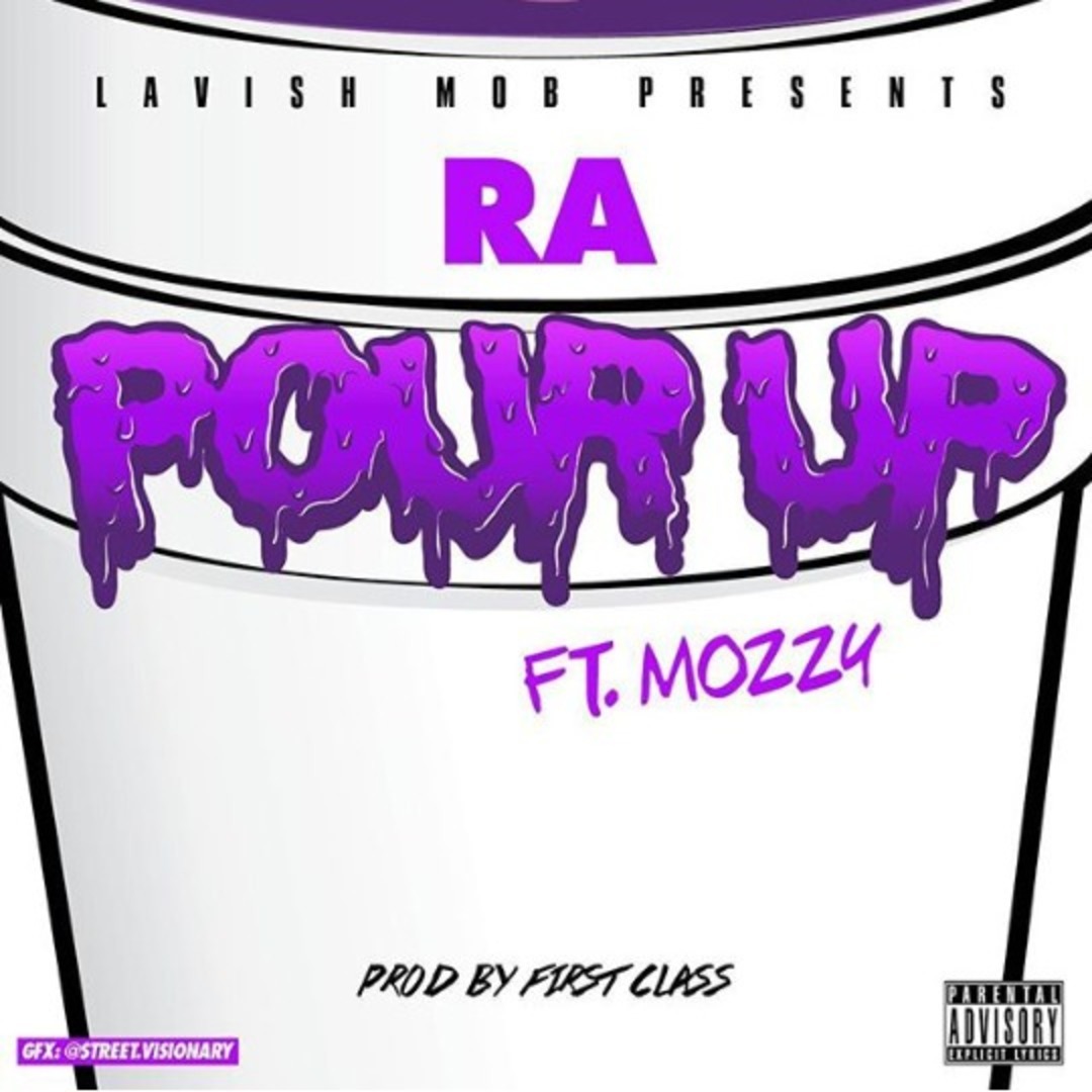 RA ft. Mozzy - Pour Up (prod. F1rst Class) [Thizzler.com Exclusive]