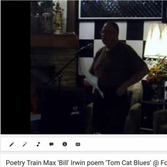 Max 'Bill' Irwin Poem 'Tom Cat Blues' @ Four And Twenty Cafe