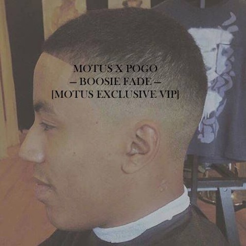 MOTUS X POGO - BOOSIE FADE (MOTUS EXCLUSIVE VIP) [CLIP]