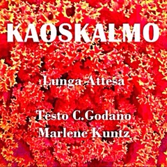 Lunga Attesa - KaosKalmo - Marlene Kuntz
