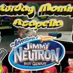 Jimmy Neutron Theme - Acapella