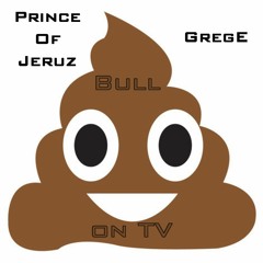 POJ & GregE - Bullshit On TV