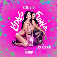 Ladies Special Funky House