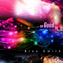 Alex Smith(So Good)