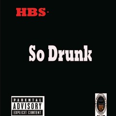So Drunk