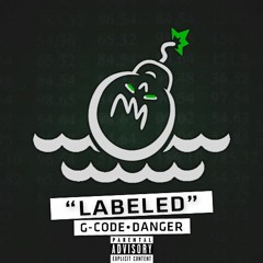 Labeled - G-code (feat. Danger) [Prod. by "G"]