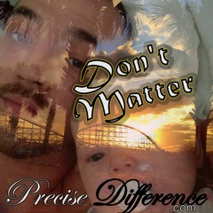 Don't Matter (Blackmill - Rain) Precise Difference