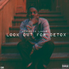 Look Out For Detox (Remix) Jake Stedman [Prod. Dice44D]