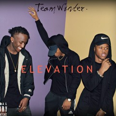 Team Winter - Elevation (Prod. Smackdown)