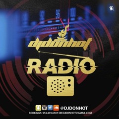 DJ DON HOT "DON HOT RADIO VOL. 1" (New Hip-Hop)