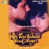 Tere Dar Par Sanam Chale Aaye Kumar Sanu Sadhana Sargam Phir Teri Kahani Yaad Aayee Mp3