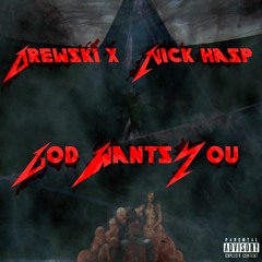 Drew$ki X- God Wants You Ft. Nick Ha$p (Prod By. Lowkey)
