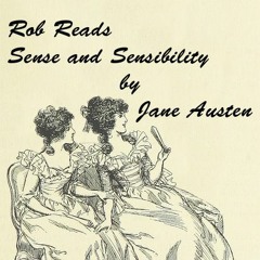 Sense and Sensibility, Volume the First, Chapters 4 - 8