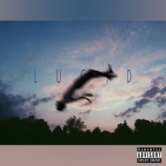 Lucid (Keshawn Moe & D.Lee)