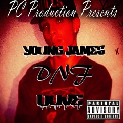 Young James - DnF Ft. Duve