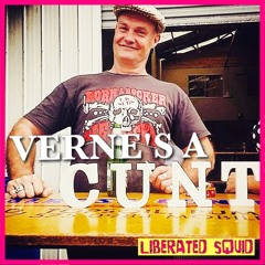 Verne's A Cunt