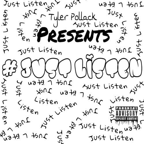 Tyler Pollack - Just Listen (Prod. Canis Major)