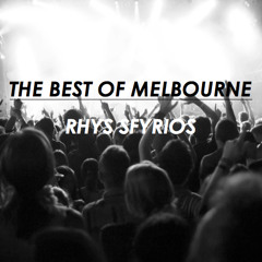 Best Of Melbourne - Rhys Sfyrios 2016 Mix [FREE DOWNLOAD]