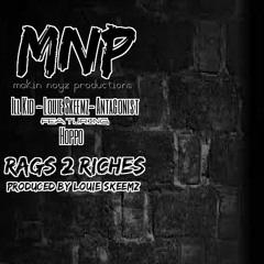 MNP ft. Hoppo - Rags 2 Riches (Prod. by Louie Skeemz)