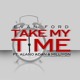 on Evan Ford | Take My Time | Feat. Alano Adan &amp; Milliyon