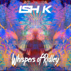 Whispers Of Ridley [FREE DOWNLOAD]