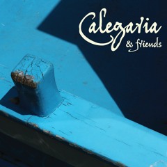Calegaria: O Remator Di Questa Barca (album Calegaria & friends, 2016)