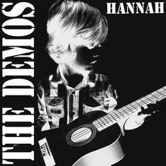 Hannah (Demo)