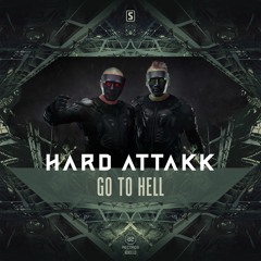 Hard Attakk - Go To Hell (#A2REC113)