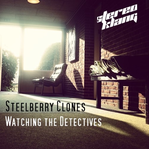 Steelberry Clones - Watching the Detectives (Elvis Costello Remix)