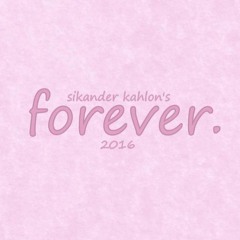 Forever - Sikander Kahlon