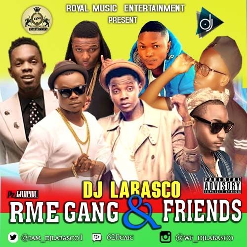 Dj Labasco RME And FRIENDS Mixtape