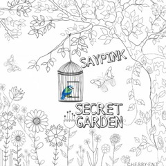SAYPINK - 06. Secret Garden