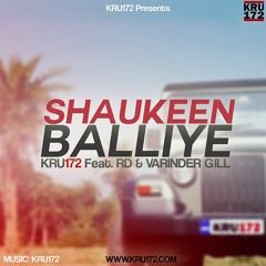 Shaukeen Balliye (Feat. RD & Varinder Gill)