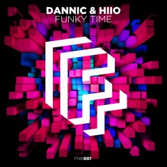 Dannic & HIIO - Funky Time