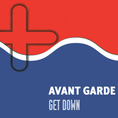Avant Garde  - Get Down [DiMO BG Private Edit]