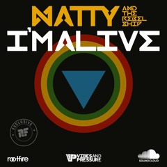 Natty - I'm Alive - [Rootfire World Premiere]