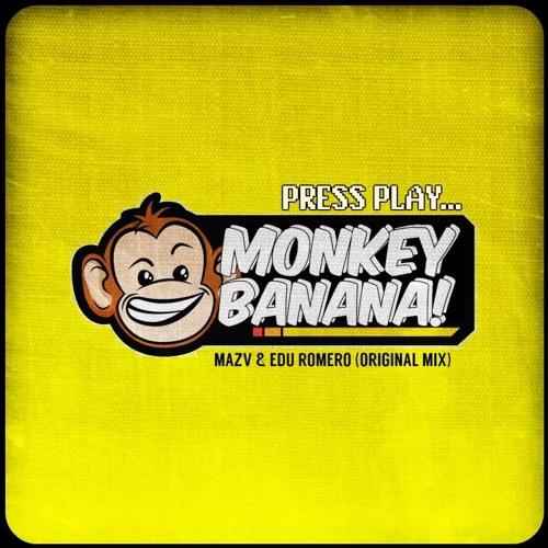 Mazv & Edu Romero - Monkey Bannana! (Original Mix)