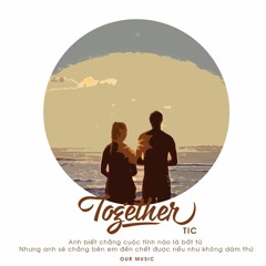 Together - TIC