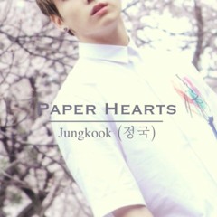 Jung Kook - -Paper Hearts- (COVER) Lyrics