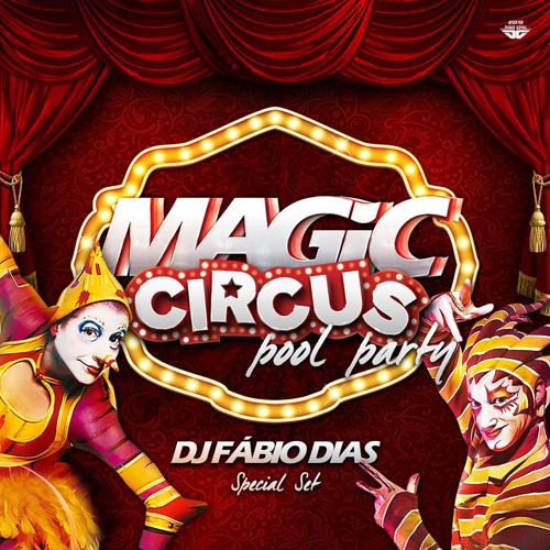 DJ FABIO DIAS - MAGIC POOL CIRCUS - SPECIAL SET