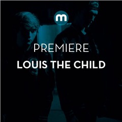 Premiere: Louis The Child 'From Here'